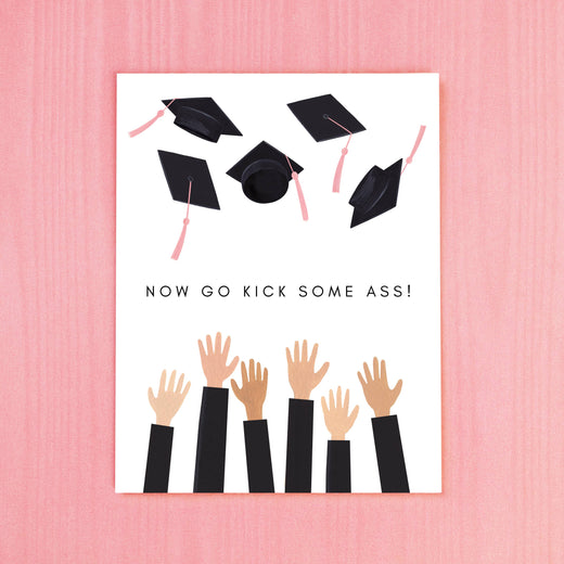 Kick Ass Grad Greeting Card