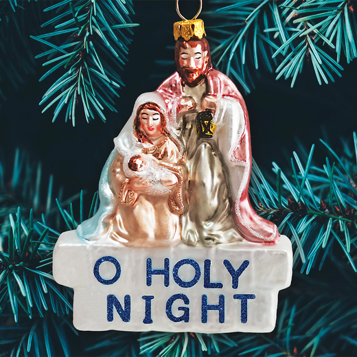 Oh Holy Night Ornament