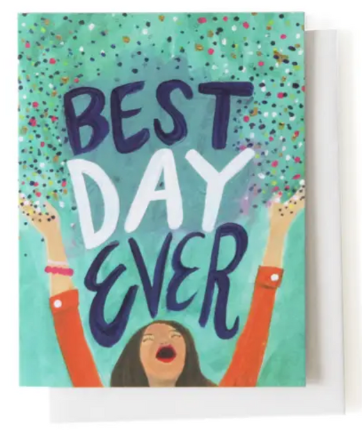 Best Day Ever Greeting Card