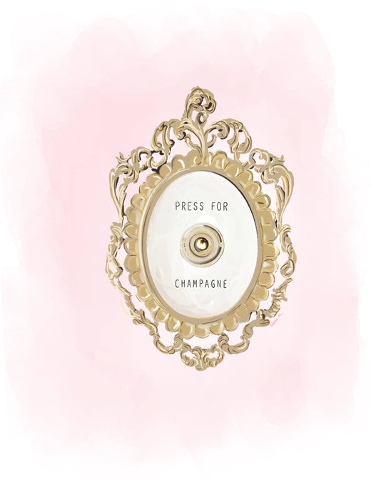 PRESS FOR CHAMPAGNE - Art Print