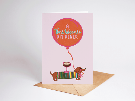 A Tini Weenie Bit Older Espresso Dog Birthday  Card