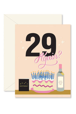 29 Again? Birthday Card