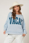 'Vacay' Print Washed Sweatshirt