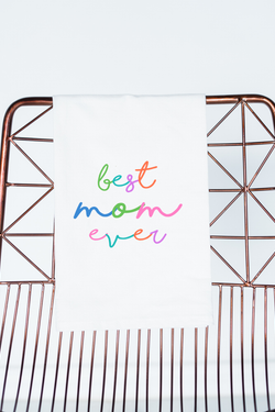 Best Mom Ever Kitchen Towel