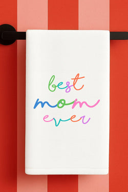 Best Mom Ever Kitchen Towel