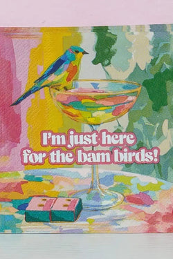 "I'm just here for the bam birds Cocktail Napkins