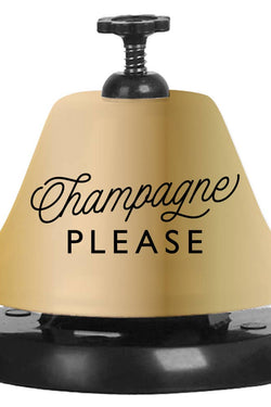 Champagne Please Drink Bell