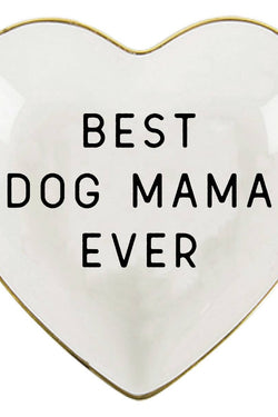 Best Dog Mama Ever Trinket Dish