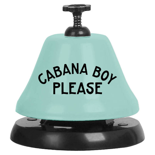 Cabana Boy Please Drink Bell