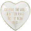 Ceramic Trinket Tray | You Make The World A Better Place