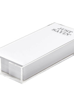 Notepaper in Acrylic Tray - Just Sayin'