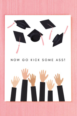 Kick Ass Grad Greeting Card