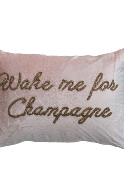 "Wake Me For Champagne" Pillow