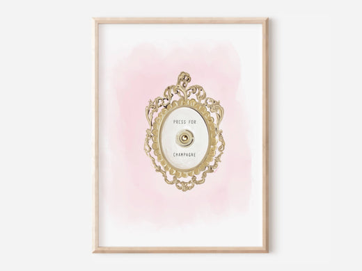 PRESS FOR CHAMPAGNE - Art Print