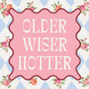 Older Wiser Hotter Cocktail Napkins